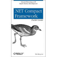  .NET Compact Framework Pocket Guide – Wei-Meng Lee