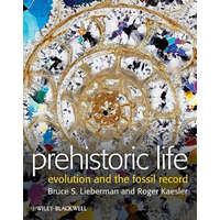  Prehistoric Life - Evolution and the Fossil Record – Lieberman