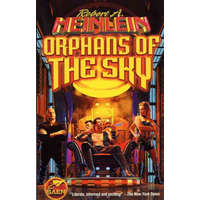  Orphans of the Sky – Robert A. Heinlein