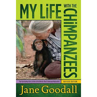  My Life with the Chimpanzees – Jane Goodall