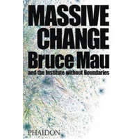  Massive Change – Bruce Mau
