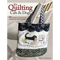  It's Quilting Cats & Dogs – Lynette Anderson