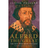  Alfred the Great – Justin Pollard