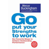  Go Put Your Strengths to Work – Marcus Buckingham