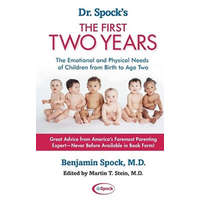  Dr. Spock's The First Two Years: The Emotional and Physical Needs of Children from Birth to Age 2 – Benjamin Spock