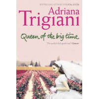  Queen of the Big Time – Adriana Trigiani