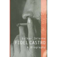  Fidel Castro - A Biography – Volker Skierka
