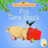  Farmyard Tales Stories Pig Gets Stuck – Heather Amery
