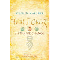 Total I Ching – Stephen Karcher