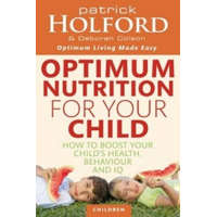 Optimum Nutrition For Your Child – Patrick Holford