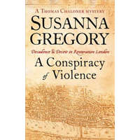  Conspiracy Of Violence – Susanna Gregory