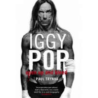  Iggy Pop: Open Up And Bleed – Paul Trynka