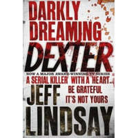  Darkly Dreaming Dexter – Jeff Lindsay