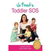  Jo Frost's Toddler SOS – Jo Frost