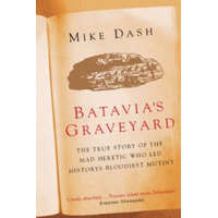  Batavia's Graveyard – Mike Dash
