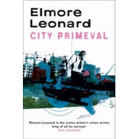  City Primeval – Leonard Elmore