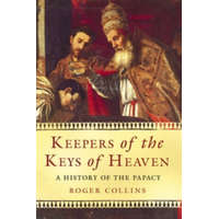  Keepers of the Keys of Heaven – Roger Collins