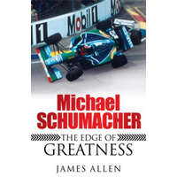 Michael Schumacher – James Allen