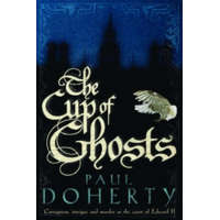  Cup of Ghosts (Mathilde of Westminster Trilogy, Book 1) – Paul Doherty