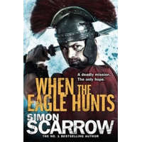 When the Eagle Hunts (Eagles of the Empire 3) – Simon Scarrow