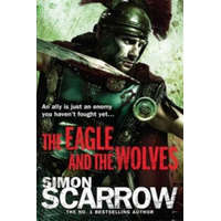  Eagle and the Wolves (Eagles of the Empire 4) – Simon Scarrow