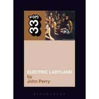 Jimi Hendrix's Electric Ladyland – John Perry