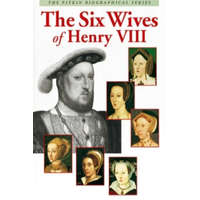  Six Wives of Henry VIII – G W O Woodward