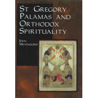  St.Gregory Palamas and Orthodox Spirituality – John Meyendorff