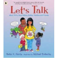 Let's Talk About Girls, Boys, Babies, Bodies, Families and Friends – Robie H. Harris