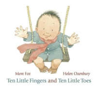  Ten Little Fingers and Ten Little Toes – Mem Fox,Helen Oxenbury