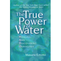  True Power of Water – Masaru Emoto