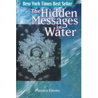  Hidden Messages in Water – Masaru Emoto