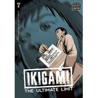 Ikigami: The Ultimate Limit, Vol. 7 – Motoro Mase