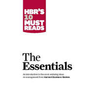  HBR'S 10 Must Reads: The Essentials – Peter F. Drucker,Clayton M. Christensen,Michael E. Porter,Daniel Goleman