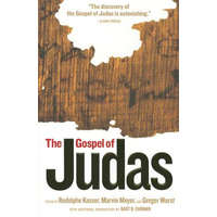 Gospel of Judas – National Geographic Society,Rodolphe Kasser,Marvin Meyer