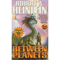 Between Planets – Robert A. Heinlein