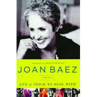  And a Voice to Sing With – Joan Baez