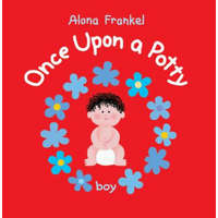  Once Upon a Potty - Boy – Alona Frankel
