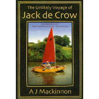  Unlikely Voyage of Jack De Crow – A J Mackinnon