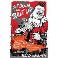  Sit Down and Shut Up – Brad Warner