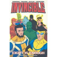  Invincible Volume 2: Eight Is Enough – Robert Kirkman