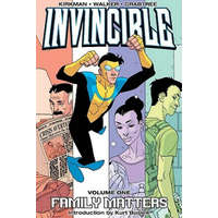  Invincible Volume 1: Family Matters – Robert Kirkman
