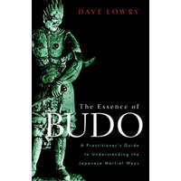  Essence of Budo – Dave Lowry