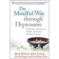  Mindful Way through Depression – J. Mark G. Williams,John Teasdale,Zindel V. Segal,Jon Kabat-Zinn