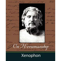  On Horsemanship – Xenophon