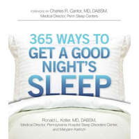  365 Ways to Get a Good Night's Sleep – Ronald Kotler