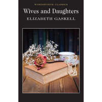  Wives and Daughters – Elizabeth Gaskell