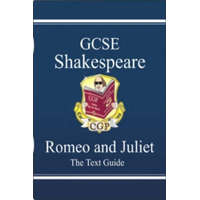  New GCSE English Shakespeare Text Guide - Romeo & Juliet includes Online Edition & Quizzes – CGP Books