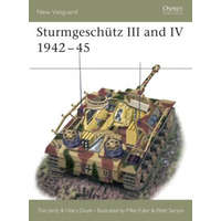  Sturmgeschutz III and IV 1942-45 – Hilary L. Doyle,Tom Jentz