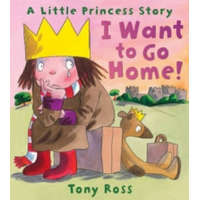 I Want to Go Home! – Tony Ross